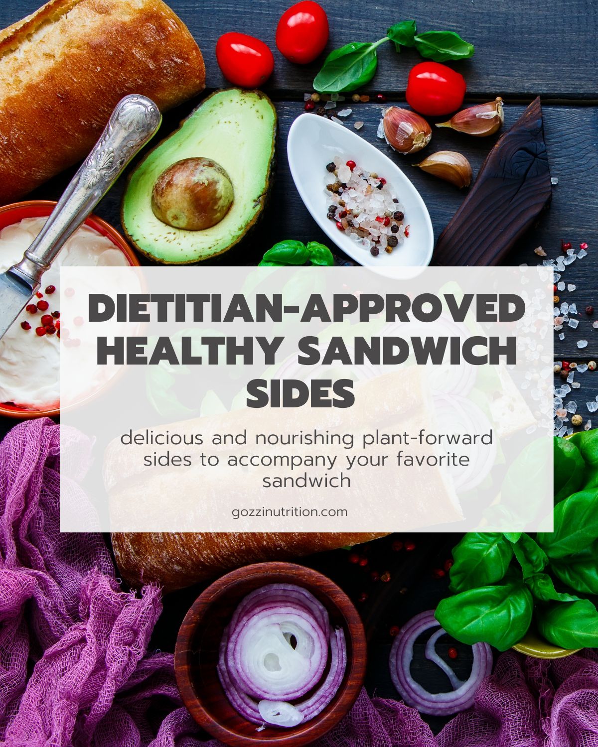 this is a blog post about healthy sandwich sides written by a registered dietitian