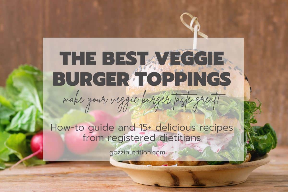 image of a veggie burger loaded with toppings to introduce a blog post about the best veggie burger toppings.